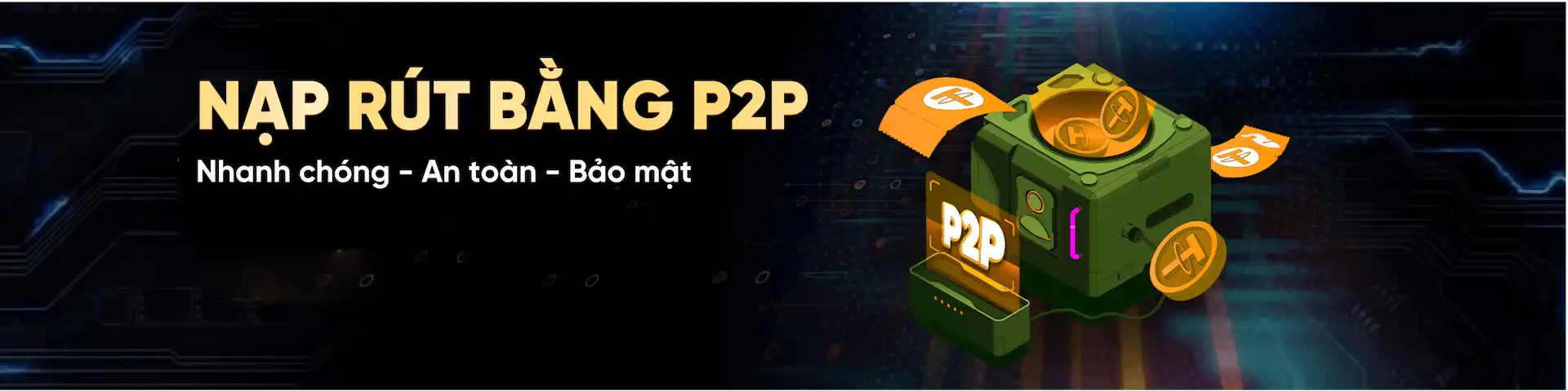 Banner nạp rút bằng P2P