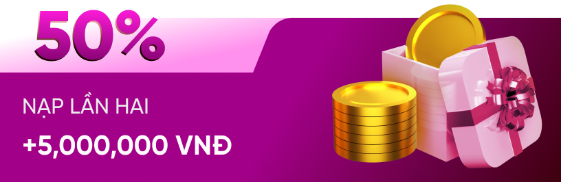 Thưởng nạp lần 2 50%